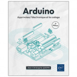 Arduino: Apprivoisez l'électronique et le codage